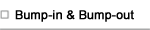 Bump-in & Bump-out